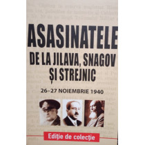 Asasinatele de la Jilava, Snagov si Strejnic