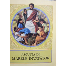 Asculta de Marele Invatator