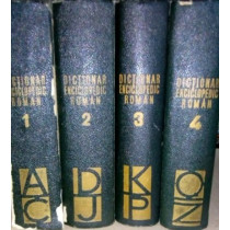 DICTIONAR ENCICLOPEDIC ROMAN, 4 vol.