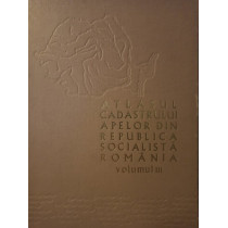 Atlasul cadastrului apelor din Republica Socialista Romania, vol. III