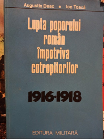 Lupta poporului roman impotriva cotropitorilor 1916 1918