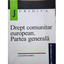 Drept comunitar european. Partea generala