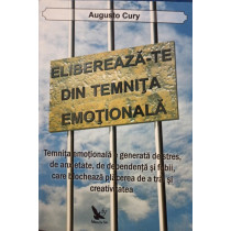 Elibereazate de temnita emotionala