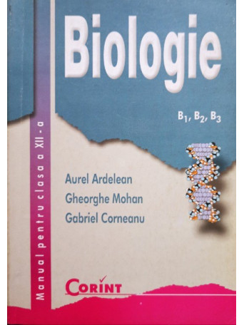 Aurel Ardelean - Biologie - Manual pentru clasa a XIIa - 2004 - brosata