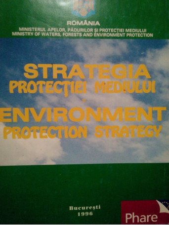 Bargauanu Petru - Strategia protectiei mediului - 1996 - cartonata