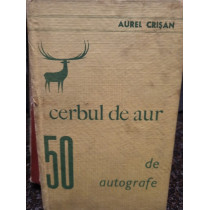 Cerbul de aur - 50 de autografe