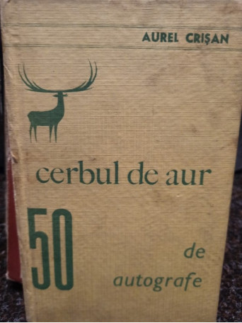 Cerbul de aur - 50 de autografe