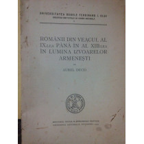 Romanii din veacul al IXlea pana in al XIIIlea in lumina izvoarelor Armenesti