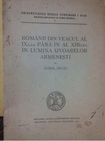 Romanii din veacul al IXlea pana in al XIIIlea in lumina izvoarelor Armenesti