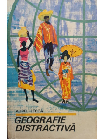 Aurel Lecca - Geografie distractiva - 1969 - Brosata