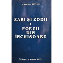 Zari si zodii - Poezii din inchisoare