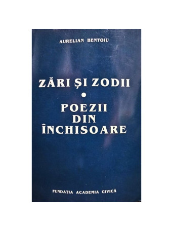 Zari si zodii - Poezii din inchisoare