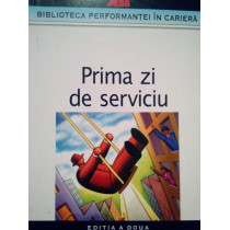 Prima zi de serviciu