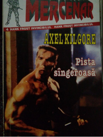 Axel Kilgore - Pista sangeroasa - 1996 - Brosata