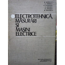 Electrotehnica, masurari si masini electrice