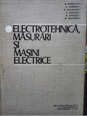 Electrotehnica, masurari si masini electrice