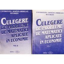 Culegere de probleme de matematici aplicate in economie, 2 vol.