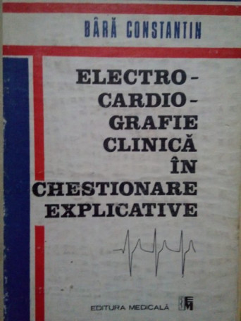 Electrocardiografie clinica in chestionare explicative