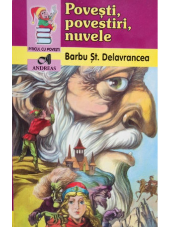 Barbu St. Delavrancea - Povesti, povestiri, nuvele - 2005 - Brosata