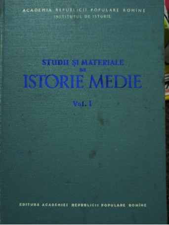 Studii si materiale de istorie medie, vol. 1