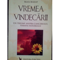 Vremea vindecarii