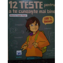 12 teste pentru a te cunoaste mai bine