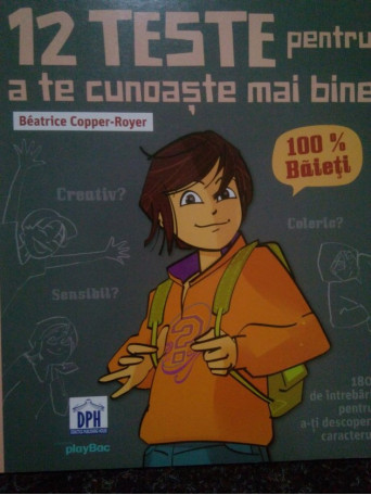 Beatrice Copper-Royer - 12 teste pentru a te cunoaste mai bine - 2013 - Brosata