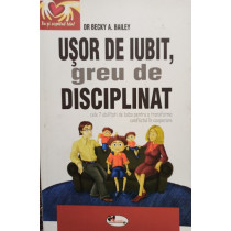 Usor de iubit, greu de disciplinat