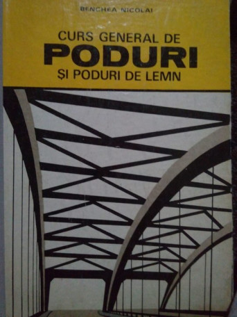 Curs general de poduri si poduri de lemn