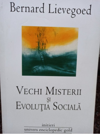 Vechi Misterii si Evolutia Sociala