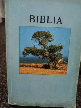 Biblia sau Sfanta Scriptura a Vechiului si Noului Testament, cu trimeteri