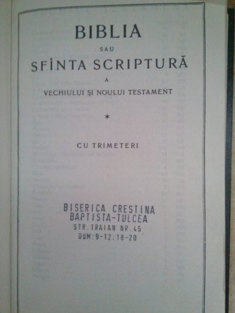 Biblia sau Sfanta Scriptura a Vechiului si Noului Testament cu trimiteri