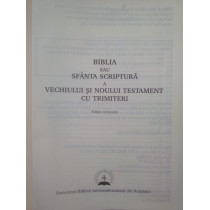 Biblia sau Sfanta Scriptura a vechiului si noului testament cu trimiteri, ed. revizuita