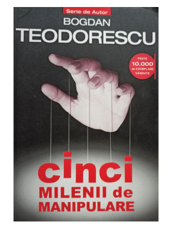 Cinci milenii de manipulare