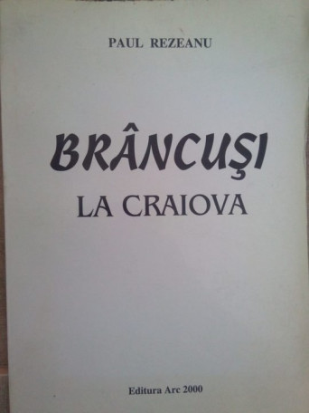 Brancusi la Craiova