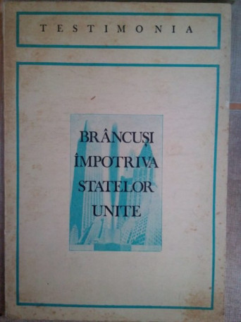 Brancusi impotriva statelor unite