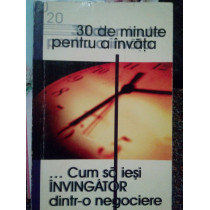 30 de minute pentru a invata cum sa iesi invingator dintro negociere