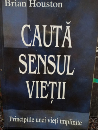 Cauta sensul vietii