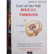 Cum sa faci fata bolii lui Parkinson