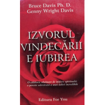 Izvorul vindecarii e iubirea