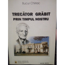 Trecator grabit prin timpul nostru