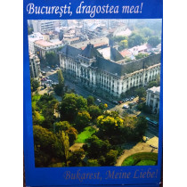 Bucuresti, dragostea mea! / Bukarest, meine liebe!