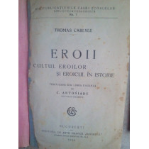 Eroii. Cultul eroilor si eroicul in istorie