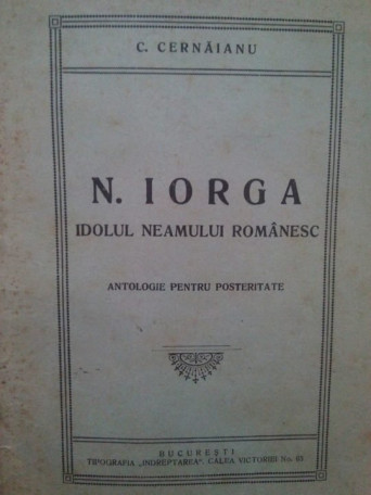 N. Iorga idolul neamului romanesc