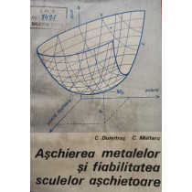 Aschierea metalelor si fiabilitatea sculelor aschietoare