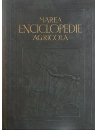 Marea enciclopedie agricola, vol. V