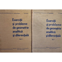 Exercitii si probleme de geometrie analitica si diferentiala, 2 vol.