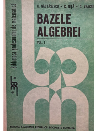 Bazele algebrei, vol. I