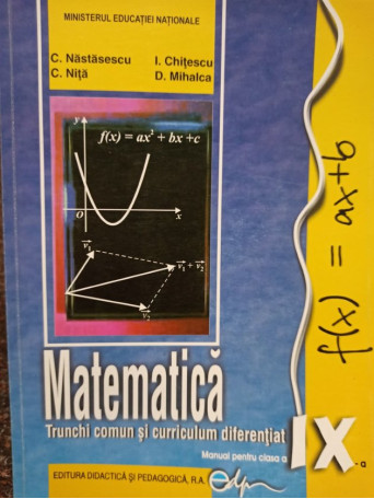 Matematica. Manual pentru clasa a IXa