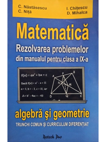 Matematica - Rezolvarea problemelor din manual pentru clasa a IXa